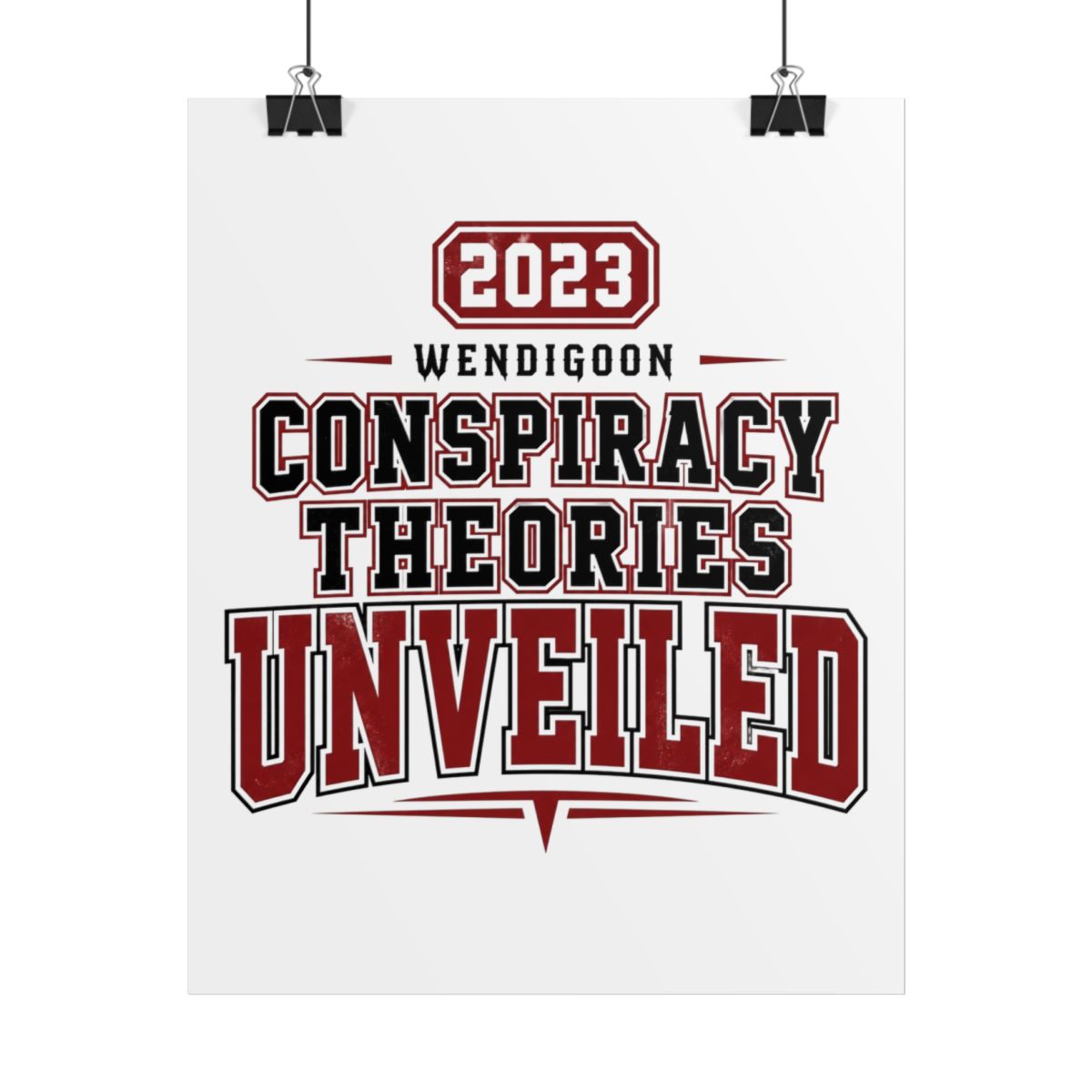 Wendigoon "Conspiracy Theories Unveiled" Poster